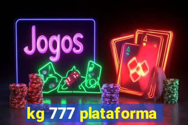 kg 777 plataforma